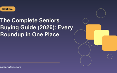 The Complete Seniors Buying Guide (2026): Every Roundup in One Place
